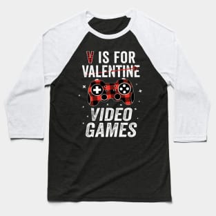 v is for video games Baseball T-Shirt